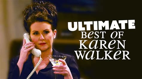 The ULTIMATE Best of Karen Walker! .